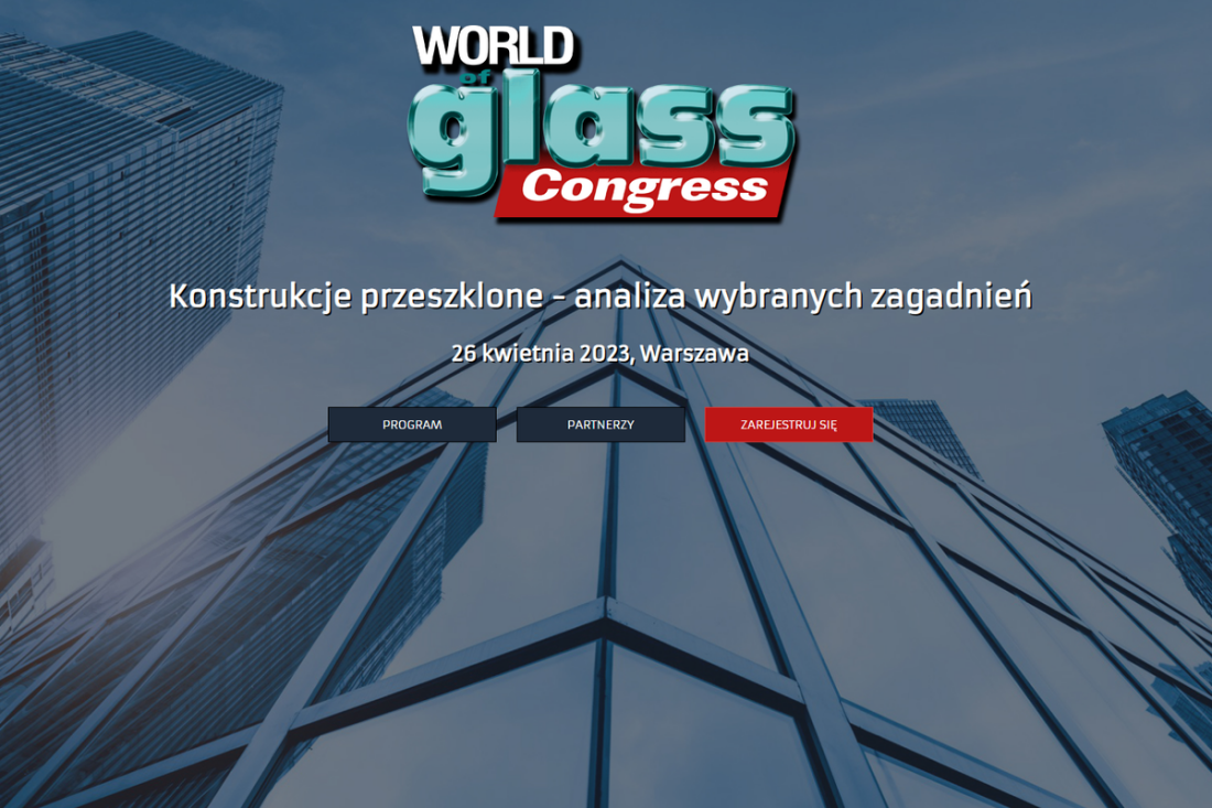 Świat Szkła: Konferencja Techniczna "Konstrukcje przeszklone - analiza wybranych zagadnień"