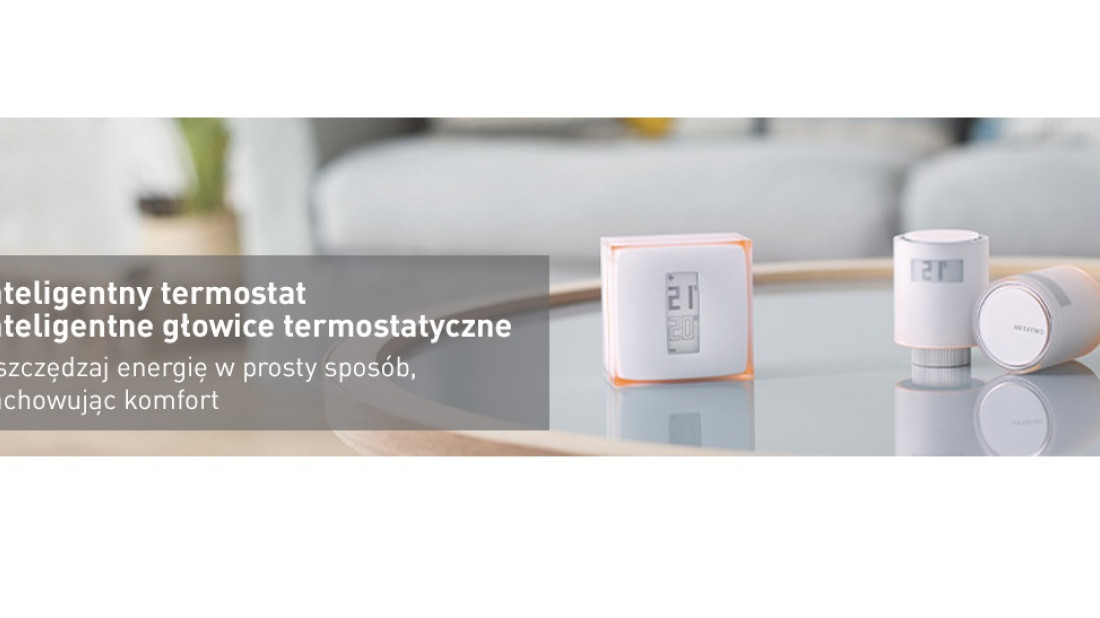 Inteligentny Termostat Netatmo - inteligentne zarządzanie temperaturą