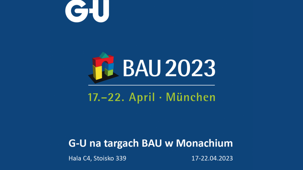 Systemowe rozwiązania G-U na targach BAU 2023