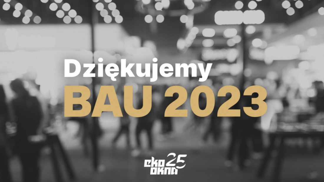 Eko-Okna S.A. wśród liderów branży budowlanej na BAU 2023