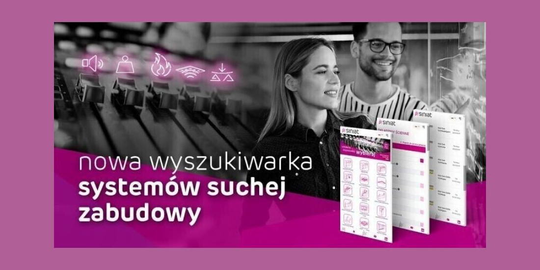 Intuicyjna i kompleksowa wyszukiwarka systemów do suchej zabudowy Siniat Polska