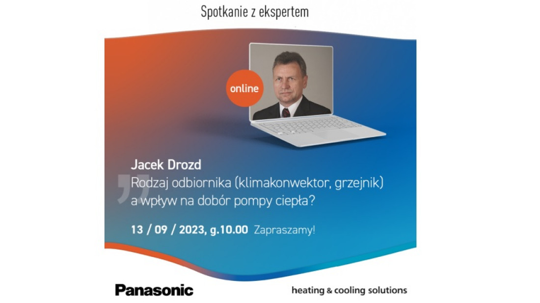 Webinarowa środa z Panasonic Heating & Cooling Solutions: "Rodzaj odbiornika, a wpływ na dobór pompy ciepła"