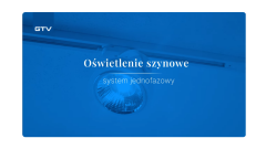 Oświetlenie szynowe do salonu - system 1-fazowy
