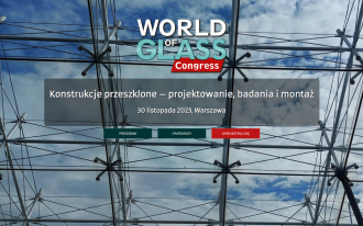 "Konstrukcje przeszklone - projektowanie, badania i montaż" - Konferencja Techniczna