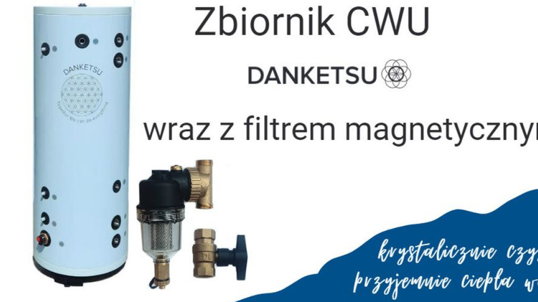 Zbiornik DANKETSU CWU - nowość w ofercie Hydropol-Dekor