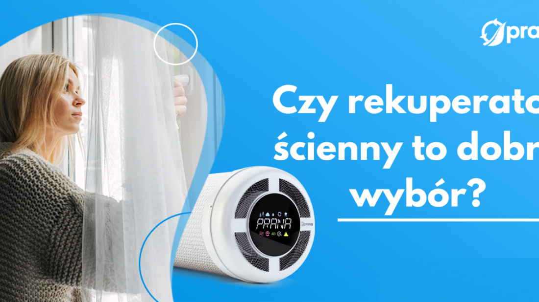 Czy rekuperator ścienny to dobry wybór?