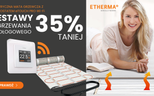 Ogrzej swój dom z rabatem do 35%!