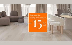 Deska Barlinecka w promocji! Wszystkie podłogi -15% taniej