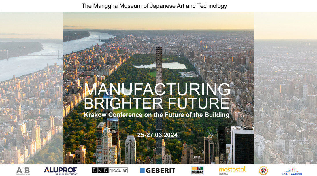 Konferencja "Manufacturing Brighter Future". Przyszłość budownictwa pod lupą