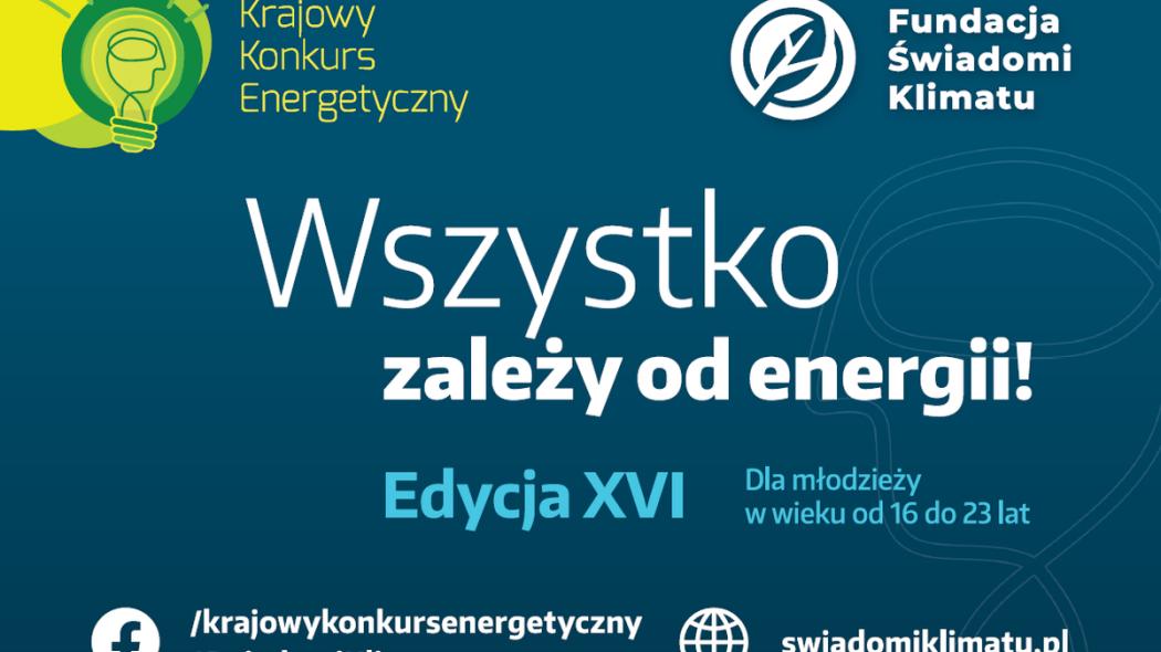 Startuje XVI Edycja Krajowego Konkursu Energetycznego!