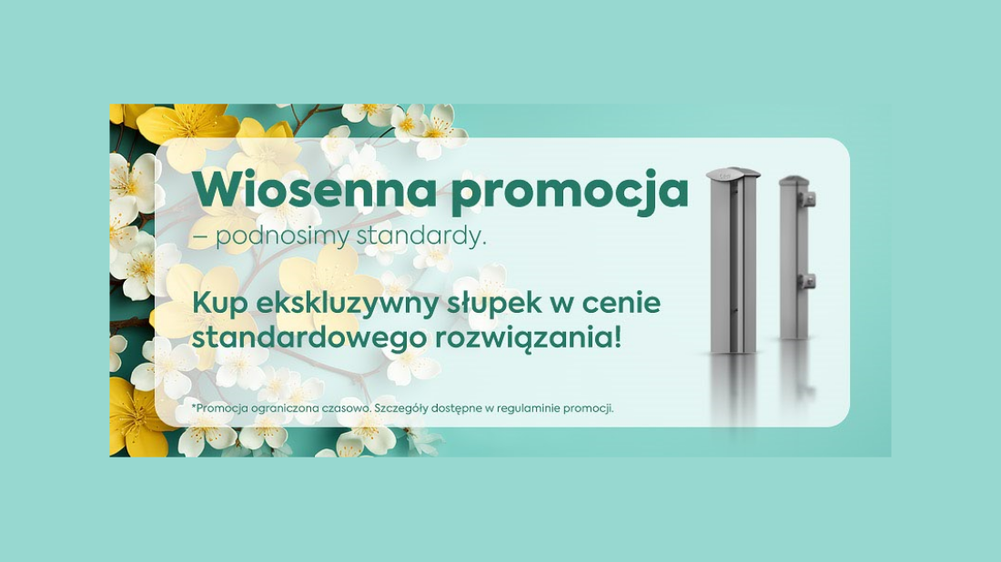 Kup ekskluzywny słupek w cenie standardowego rozwiązania!