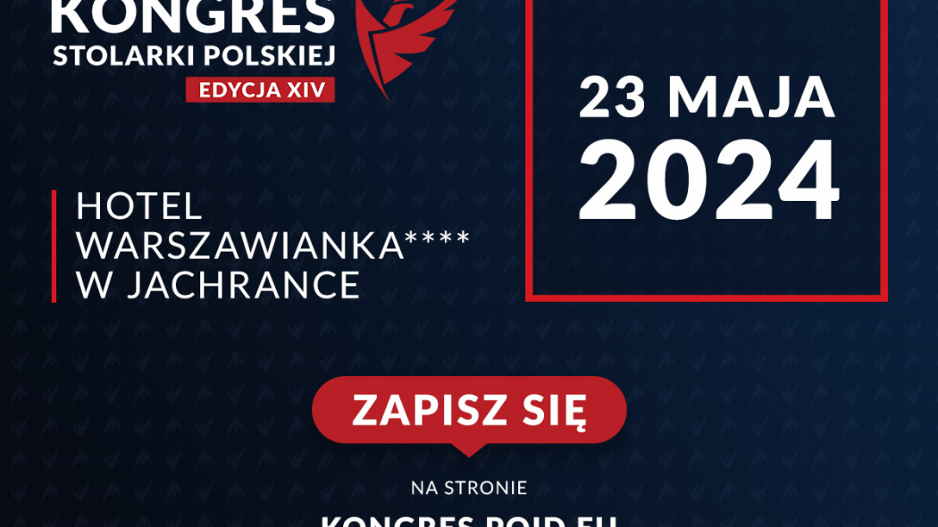 Poznaj program XIV Kongresu Stolarki Polskiej