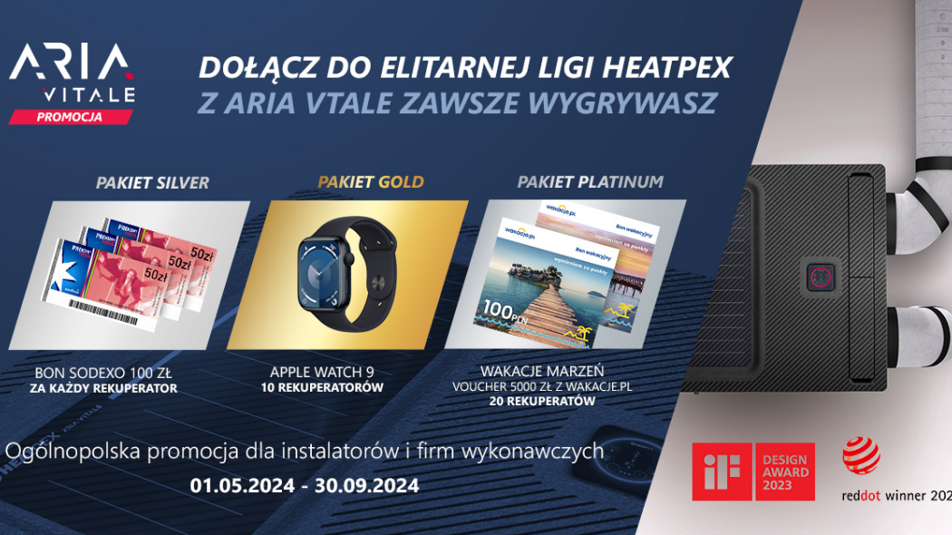 Promocja "Z HEATPEX ARIA VITALE ZAWSZE WYGRYWASZ" dla instalatorów wentylacji!