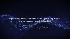 Co wykonawcy sądzą o technologii BAUTER?