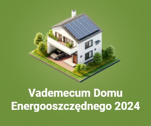 Vademecum Domu Energooszczędnego 2024