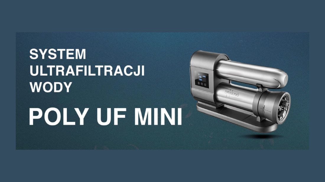 Filtr POLY UF MINI - lepszy smak i zapach wody