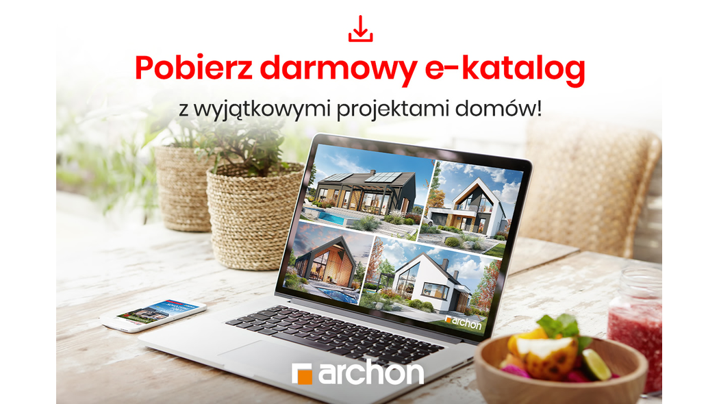 Szukasz projektu domu? Zamów bezpłatny e-katalog ARCHON+!