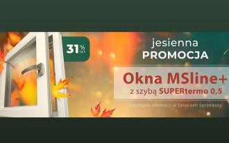 Promocja Jesienna na okna MSline+ firmy MS więcej niż OKNA