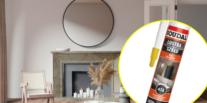 Lustro bez wiercenia - czy to możliwe? Tak, na klej montażowy