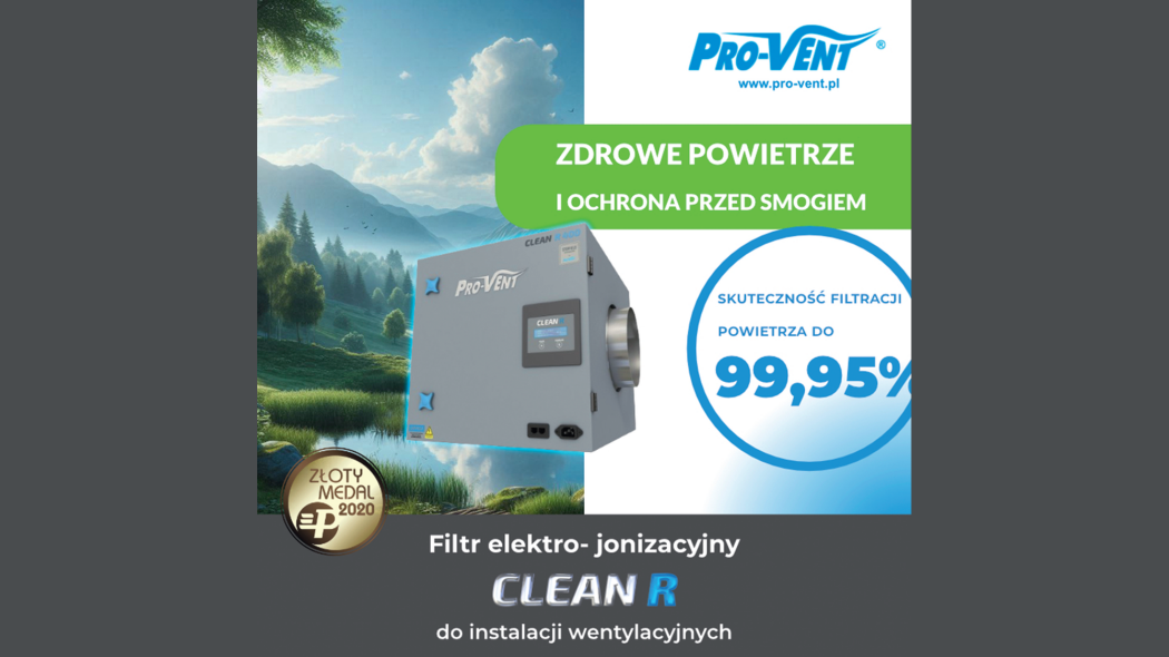 Elektro-jonizacyjny filtr powietrza PRO-VENT CLEAN R - recepta na alergie i smog