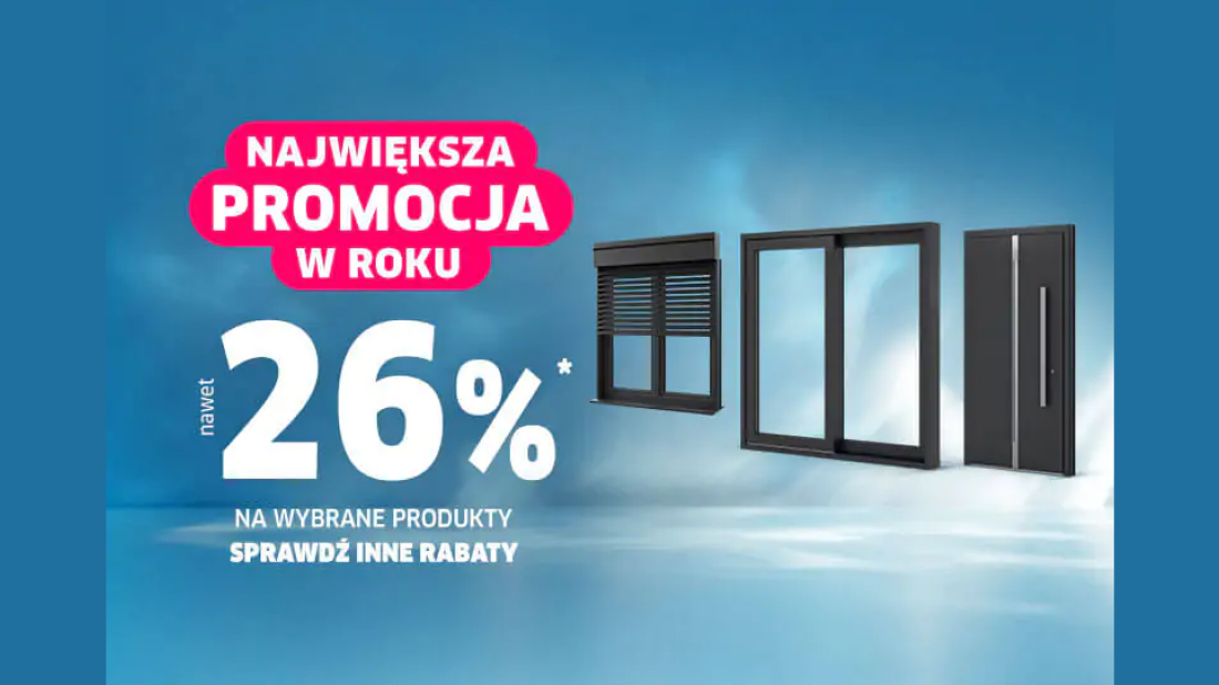 Zyskaj nawet 26% rabatu na produkty OKNOPLAST!