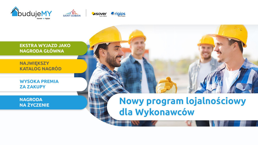 Trwa program lojalnościowy dla wykonawców BudujeMY. Zbieraj punkty za zakup produktów ISOVER i Rigips i odbieraj atrakcyjne nagrody