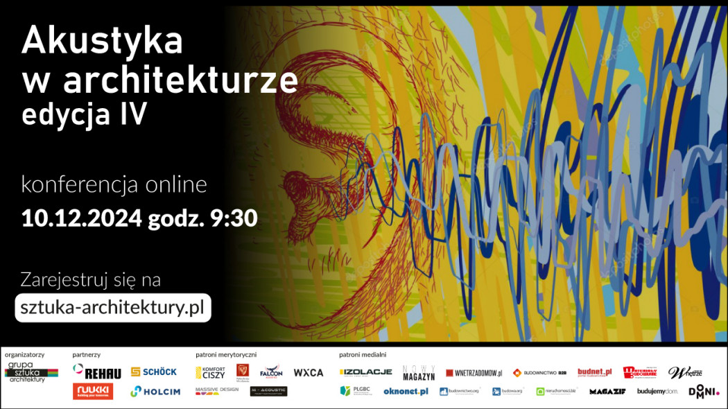 E-konferencja „Akustyka w architekturze IV” Jak projektować, by akustyka szła w parze z architekturą?