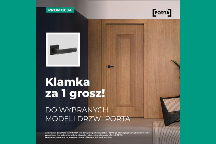 Klamka za 1 grosz do wybranych modeli drzwi PORTA! Poznaj szczegóły oferty