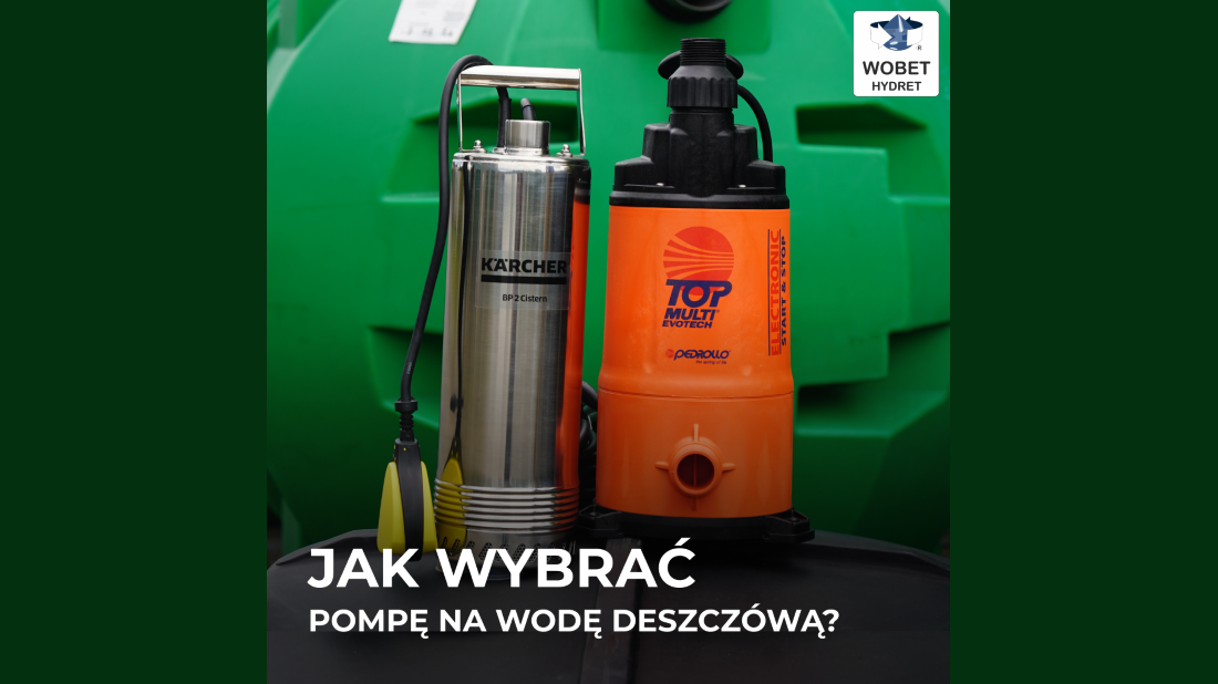 Pompy do zbiornika na deszczówkę - co warto wiedzieć przed zakupem?