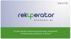 Jak rekuperacja kontroluje wilgotność i temperaturę powietrza w domu?