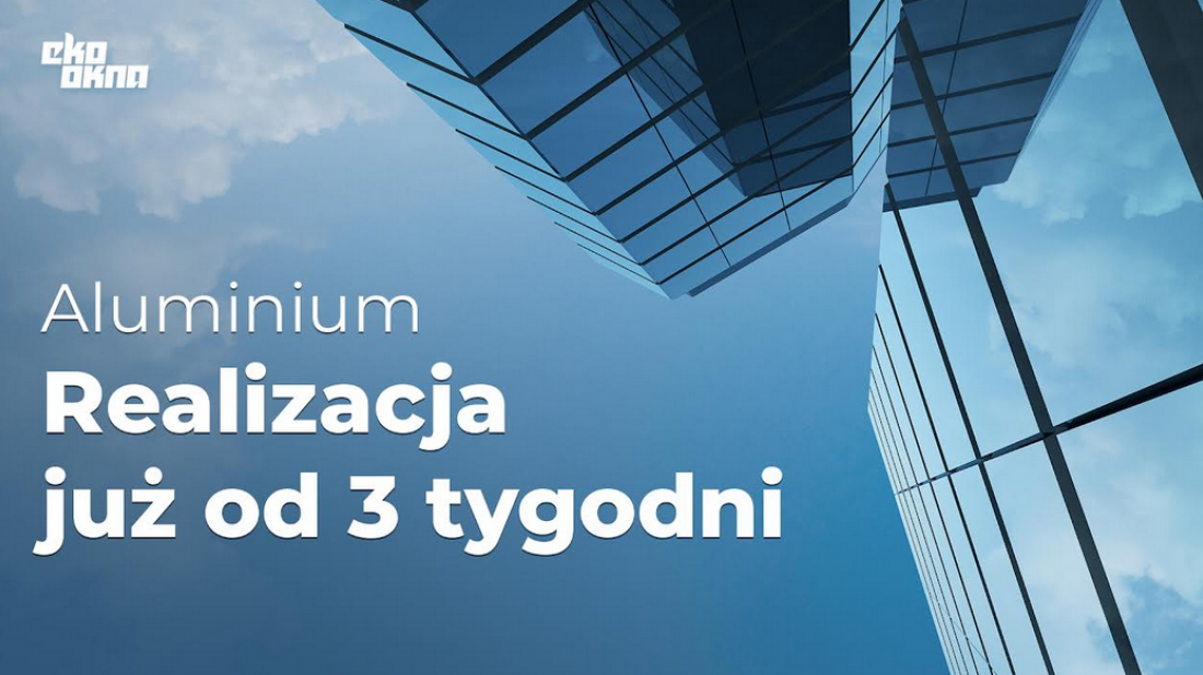 Eko-Okna skracają czas oczekiwania na produkty aluminiowe