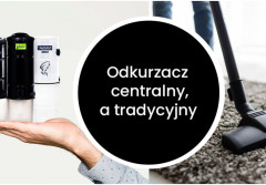 Odkurzacz centralny czy tradycyjny? Które rozwiązanie jest lepsze?