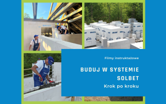 Budujesz lub remontujesz dom? Zobacz filmy instruktażowe SOLBET!