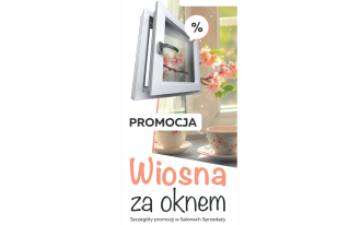 Promocja wiosenna w MS więcej niż OKNA