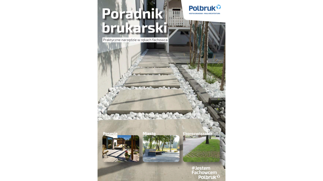Kompleksowy Poradnik Brukarski Polbruk dla fachowców
