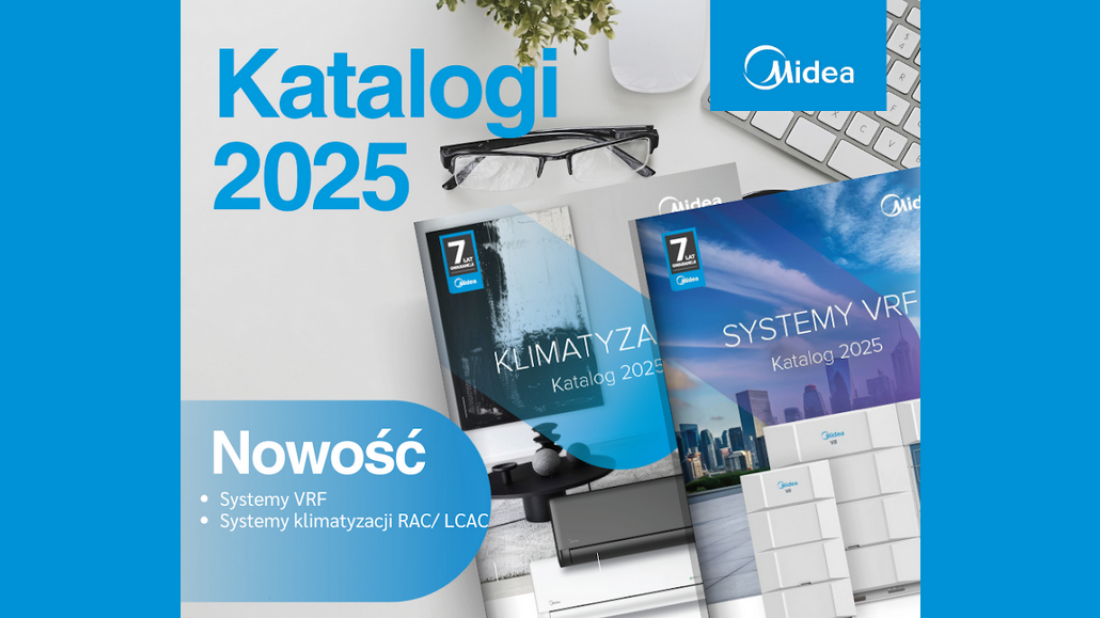 Midea - nowe katalogi "Systemy VRF 2025" oraz "Klimatyzacja 2025" już dostępne!