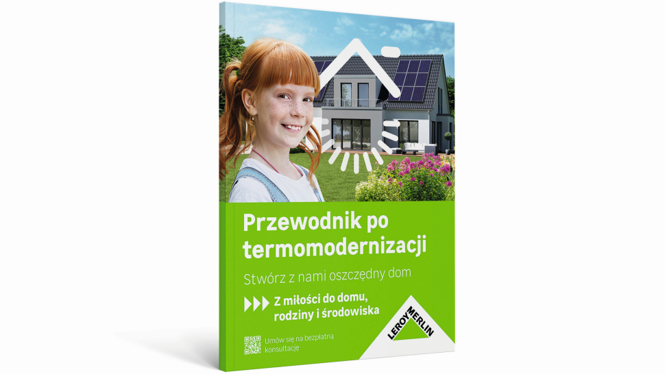 Leroy Merlin - przewodnik po termomodernizacji