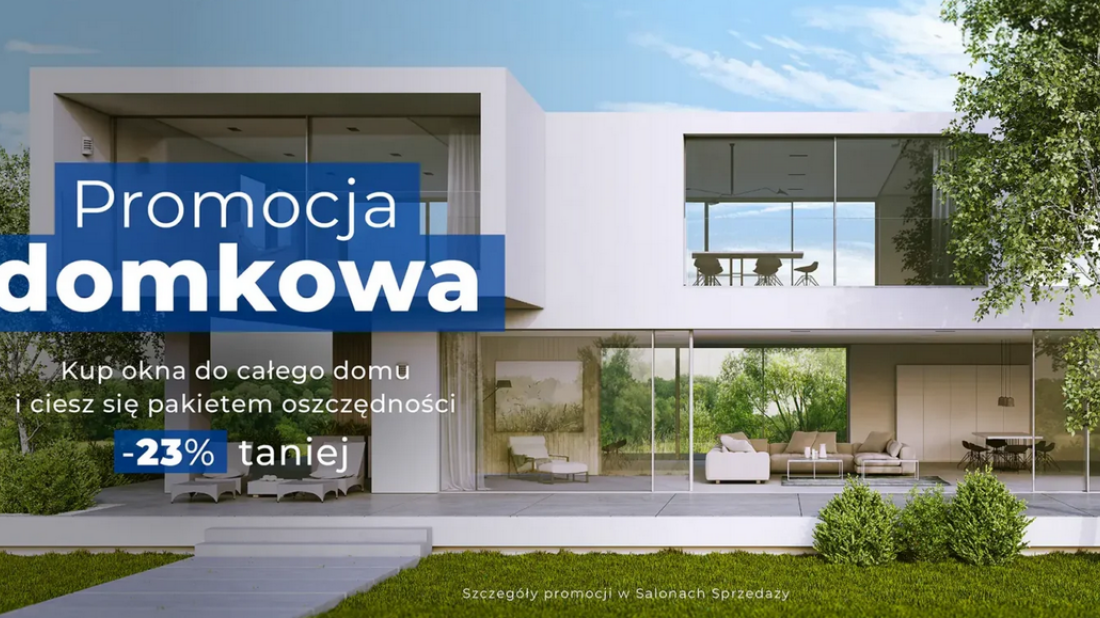 PROMOCJA DOMKOWA - zamów okna do całego domu i zgarnij pakiet oszczędności!