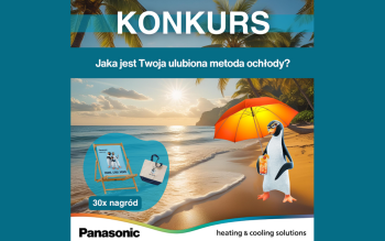 Jak ochłodzić się latem i... wygrać nagrody? Sprawdź konkurs Panasonic!
