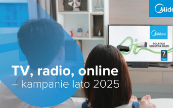 Midea rusza z ogólnopolską kampanią 360°