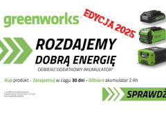 ROZDAJEMY DOBRĄ ENERGIĘ - edycja 2025. Otrzymaj akumulator GRATIS od Greenworks