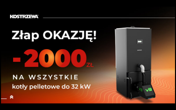 Złap okazję na pelletowy kocioł Kostrzewa! Promocja przedłużona do 6 sierpnia 2025