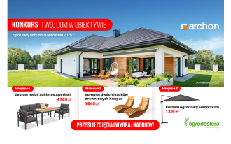 "TWÓJ DOM W OBIEKTYWIE" - Poznaj LAUREATÓW konkursu ARCHON+ i dołącz do kolejnej edycji!