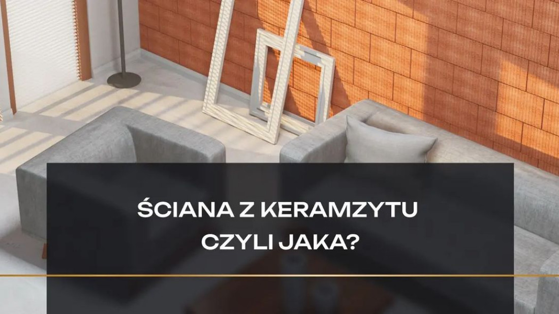 Ściana z keramzytu - czy warto? Poznaj zalety, wady i kluczowe różnice
