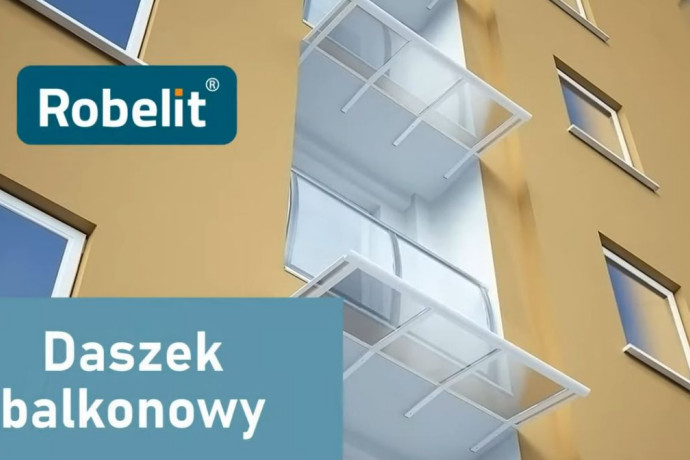Zadaszenie balkonu Robelit - idealna oferta dla deweloperów