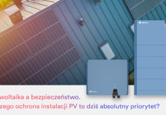 Fotowoltaika a bezpieczeństwo. Dlaczego ochrona instalacji PV to dziś absolutny priorytet?