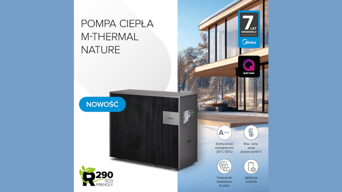 Midea M-Thermal Nature R290 - wydajność i ekologia w doskonałej harmonii