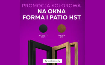 FORMA w kolorze: Promocja na okna i drzwi Patio