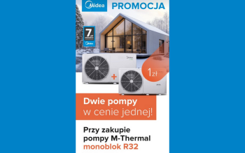 Druga pompa ciepła za 1 zł - promocja Midea M-Thermal zmienia zasady gry w ogrzewaniu domu