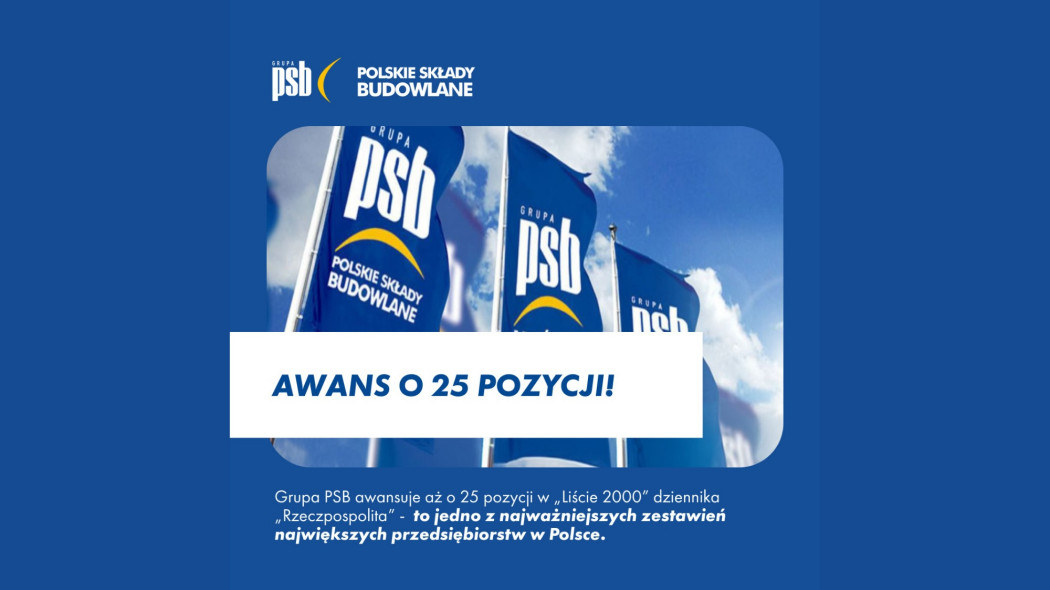 Grupa PSB pnie się w rankingu "Rzeczpospolitej". Imponujący awans w zestawieniu "Lista 2000"